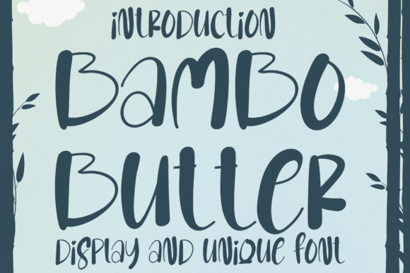 Bambo Butter: A Quirky Display Font for Web Design