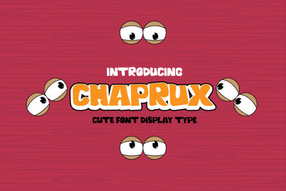 Chaprux: A Friendly Display Font for Editorial Design