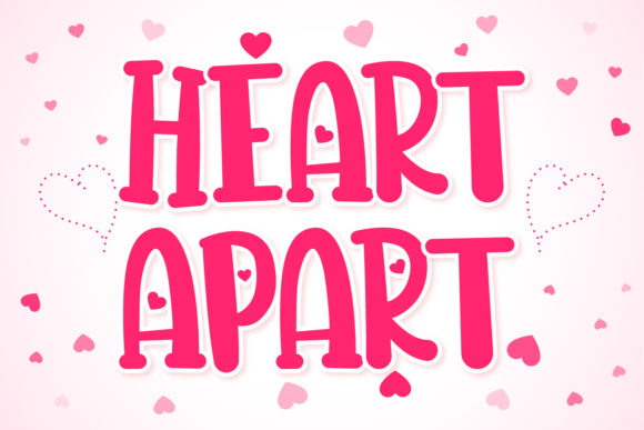 Heart Apart: A Display Font for Thoughtful Design