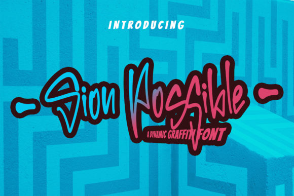 Sion Possible: A Graffiti-Inspired Font for Creative Makers